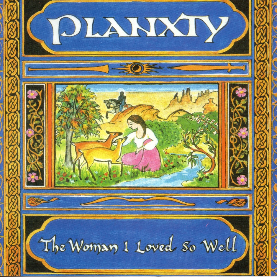 Planxty - The Woman I Loved So Well